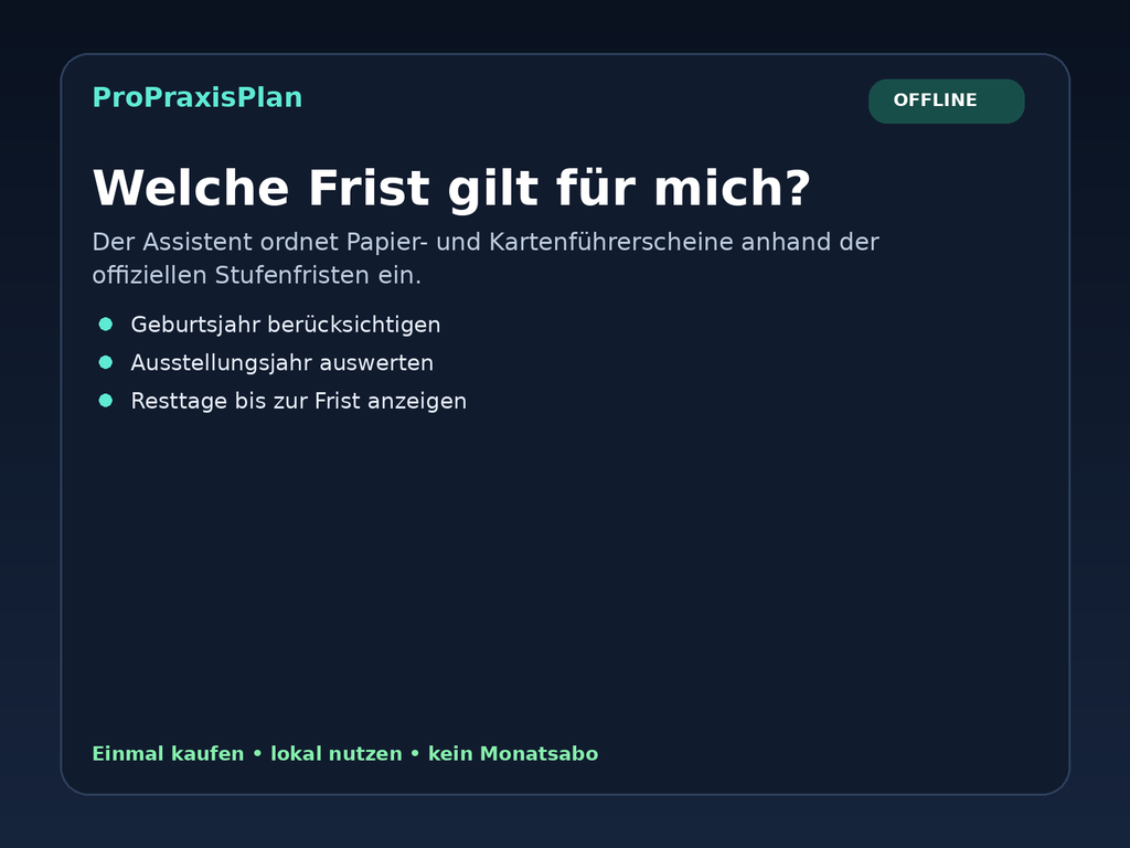 Führerschein-Umtausch Assistent – Frist nach Geburtsjahr und Ausstellungsjahr prüfen